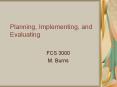 Planning, Implementing, and Evaluating