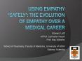 Using Empathy Safely: the evolution of empathy over a medical career