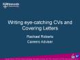 Writing eyecatching CVs and Covering Letters
