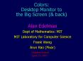 Colors: Desktop Monitor to the Big Screen