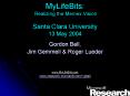 MyLifeBits: Realizing the Memex Vision Santa Clara University 13 May 2004