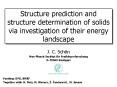 Structure prediction and structure determination of solids via investigation of their energy landsca