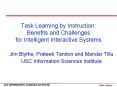 Task Learning by Instruction: Benefits and Challenges for Intelligent Interactive Systems