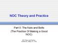NOC Theory and Practice