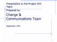 Presentation to the Project XXX Team