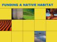 FUNDING A NATIVE HABITAT