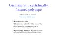 Oscillations in centrifugally flattened polytrope