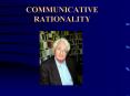 COMMUNICATIVE RATIONALITY