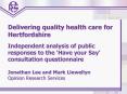 Delivering quality health care for Hertfordshire Independent analysis of public responses to the Hav