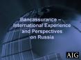 Bancassurance International Experience and Perspectives on Russia