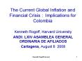 The Current Global Inflation and Financial Crisis : Implications for Colombia