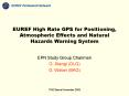 EUREF High Rate GPS for Positioning, Atmospheric Effects and Natural Hazards Warning System
