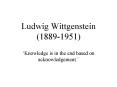 Ludwig Wittgenstein 18891951
