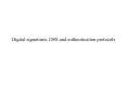Digital signatures, DSS and authentication protocols