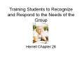 Training Students to Recognize and Respond to the Needs of the Group