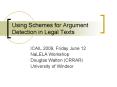 Using Schemes for Argument Detection in Legal Texts