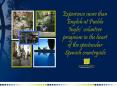 Experience more than English at Pueblo Ingles volunteer programs in the heart of the spectacular Spa