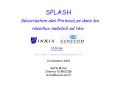 SPLASH Scurisation des ProtocoLes dans les rseAux mobileS ad Hoc