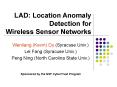LAD: Location Anomaly Detection for Wireless Sensor Networks