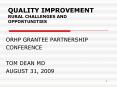 QUALITY IMPROVEMENT RURAL CHALLENGES AND OPPORTUNITIES