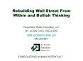 Rebuilding Wall Street From Within and Bullish Thinking