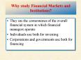 Why study Financial Markets and Institutions