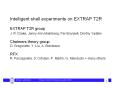 Intelligent shell experiments on EXTRAP T2R EXTRAP T2R group J. R. Drake, Jenny-Ann Malmberg, Per Brunsell, Dmitriy Yadikin  Chalmers theory group D. Gregoratto, Y. Liu, A. Bondeson RFX R. Paccagnella, S. Ortolani, P. Martin, G. Manduchi   many others