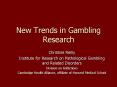 New Trends in Gambling Research