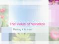 The Value of Variation