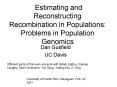 Estimating and Reconstructing Recombination in Populations: Problems in Population Genomics
