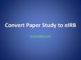 Convert Paper Study to eIRB