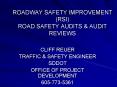 ROADWAY SAFETY IMPROVEMENT RSI ROAD SAFETY AUDITS