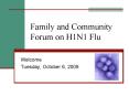 Family and Community Forum on H1N1 Flu