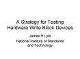 A Strategy for Testing Hardware Write Block Devices