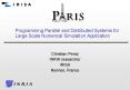 Programming Parallel and Distributed Systems for Large Scale Numerical Simulation Application