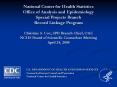 National Center for Health Statistics Office of Analysis and Epidemiology Special Projects Branch Record Linkage Program Christine S. Cox, SPB Branch Chief, OAE NCHS Board of Scientific Counselors Meeting April 24, 2008