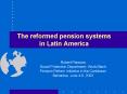 The reformed pension systems in Latin America