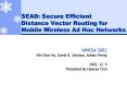 SEAD: Secure Efficient Distance Vector Routing for Mobile Wireless Ad Hoc Networks