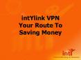 intYlink VPN Your Route To Saving Money