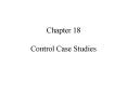 Chapter 18 Control Case Studies