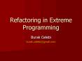 Refactoring in Extreme Programming