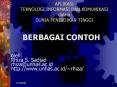 APLIKASI TEKNOLOGI INFORMASI DAN KOMUNIKASI dalam DUNIA PENDIDIKAN TINGGI
