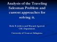 Analysis of the Traveling Salesman Problem and current approaches for solving it' Rishi B' Jethwa an