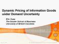 Dynamic Pricing of Information Goods under Demand Uncertainty