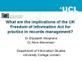 What are the implications of the UK Freedom of Information Act for practice in records management