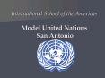 International School of the Americas Model United Nations San Antonio