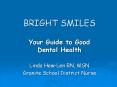 BRIGHT SMILES