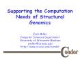 Supporting the Computation Needs of Structural Genomics