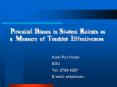 Potential Biases in Student Ratings as a Measure of Teaching Effectiveness