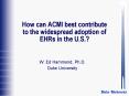 How can ACMI best contribute to the widespread adoption of EHRs in the U.S.